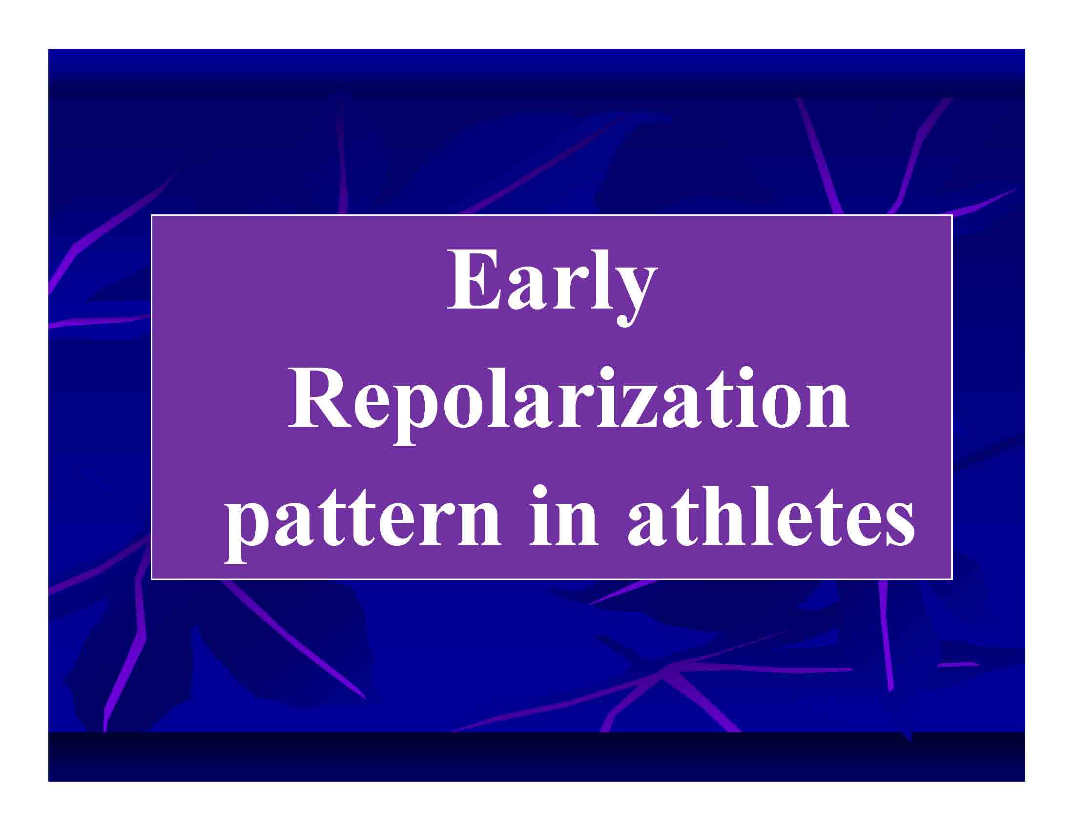 Early Repolarization pattern in athletes